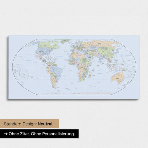Neutrale und schlichte Ausführung einer politischen Weltkarte in der Equal-Earth-Projektion als Pinn-Leinwand in Multicolor Atlas ohne Personalisierung