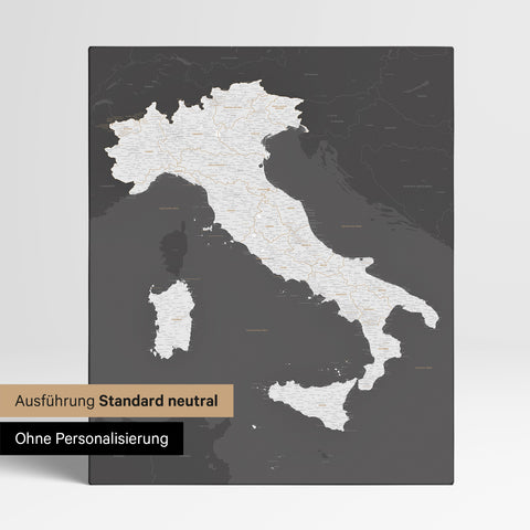 Neutrale Standard Ausführung der detaillierten Italien-Karte als Pinnwand Leinwand in Dunkelgrau ohne Personalisierung
