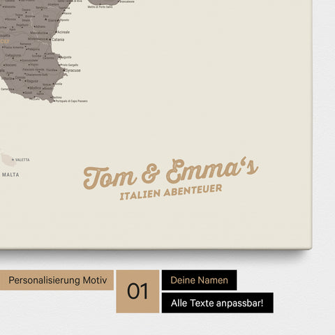 Landkarte von Italien als Pinnwand Leinwand in Warmgray (Braun-Grau) mit Personalisierung und Namen in einer modernen Schreibschrift