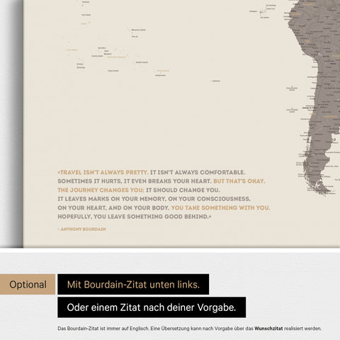 Personalisierbare Weltkarte mit Antarktis in Warmgray (Braun-Grau) mit Zitat von Anthony Bourdain