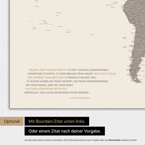 Magnetische Weltkarte in Warmgray (Braun-Grau) mit eingedrucktem Zitat von Anthony Bourdain