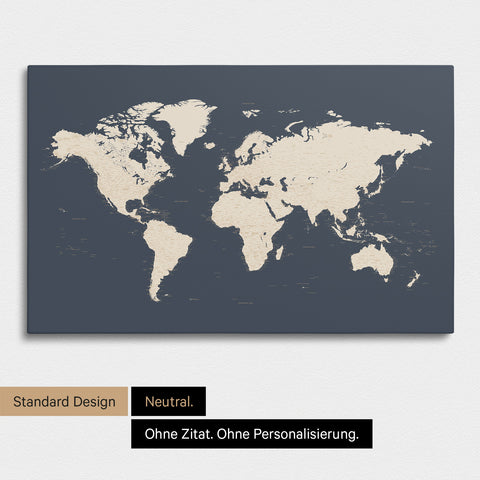Neutrale und schlichte Ausführung einer Weltkarte als Pinn-Leinwand in Hale Navy (Dunkelblau Gold) ohne Personalisierung